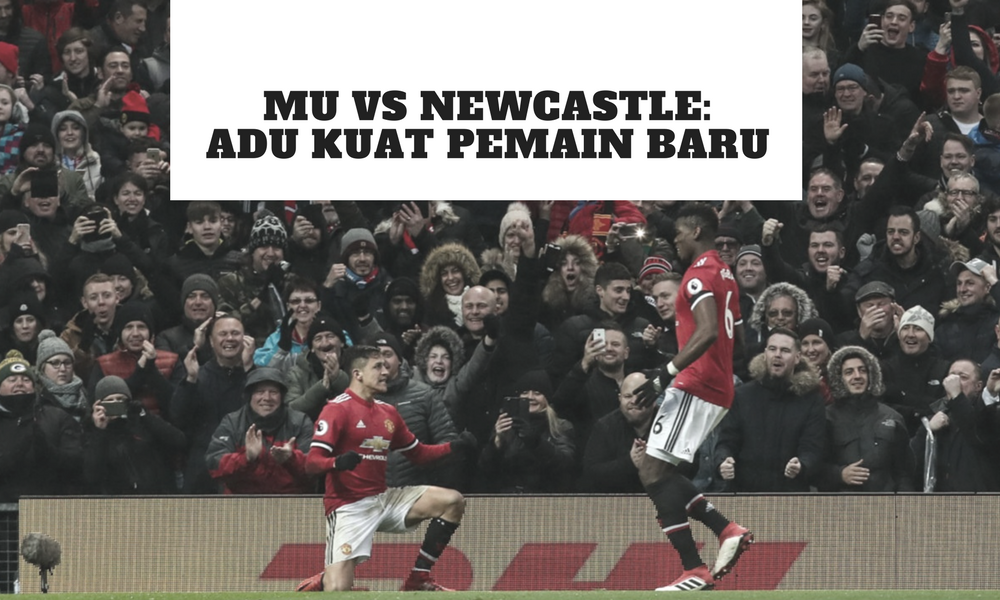 MU vs Newcastle: Adu Kuat Pemain Baru > Berita Manchester United